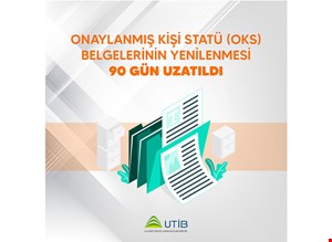ONAYLANMIŞ KİŞİ STATÜ BELGELERİNİN YENİLENMESİ