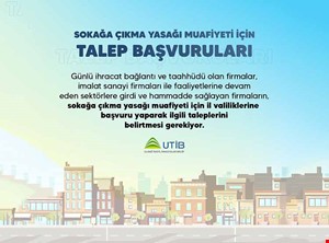 SOKAĞA ÇIKMA YASAĞI MUAFİYETİ İÇİN TALEP BAŞVURULARI