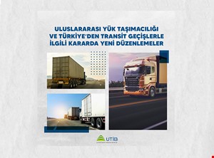 ULUSLARARASI YÜK TAŞIMACILIĞI İLE İLGİLİ YENİ DÜZENLEMELER