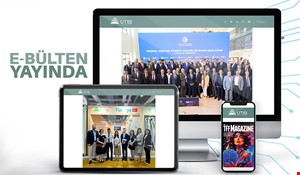 UTİB AĞUSTOS AYI E-BÜLTEN