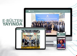 UTİB E-BÜLTEN YAYINDA!