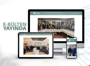UTİB E-BÜLTEN YAYINDA!