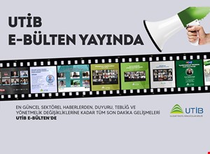 UTİB E-BÜLTENİ YAYINDA