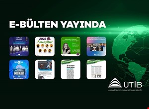 UTİB E - BÜLTEN YAYINDA!