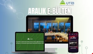 UTİB ARALIK AYI E-BÜLTEN