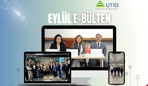 UTİB EYLÜL AYI E-BÜLTEN
