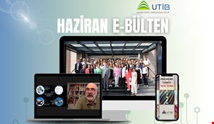 UTİB HAZİRAN AYI E-BÜLTEN