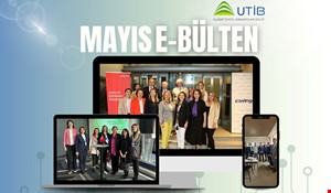 UTİB MAYIS AYI E-BÜLTEN