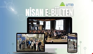 UTİB NİSAN AYI E-BÜLTEN