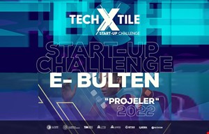 TECHXTILE START-UP CHALLENGE'22 E- BÜLTENİ YAYINDA!