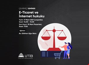 E- TİCARET VE İNTERNET HUKUKU EĞİTİMİ