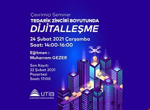 TEDARİK ZİNCİRİ BOYUTUNDA DİJİTALLEŞME EĞİTİMİ