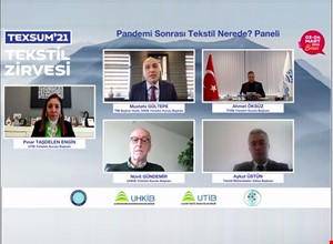 PANDEMİ SONRASI TEKSTİL,TEXSUM'21 ZİRVESİNDE KONUŞULDU