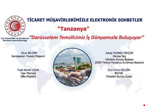 TİCARET MÜŞAVİRLERİMİZLE ELEKTRONİK SOHBETLER | TANZANYA