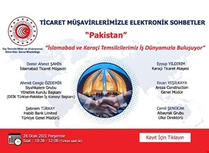 TİCARET MÜŞAVİRLERİMİZLE ELEKTRONİK SOHBETLER | PAKİSTAN