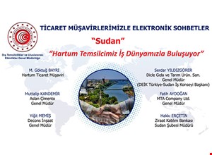 TİCARET MÜŞAVİRLERİMİZLE ELEKTRONİK SOHBETLER | SUDAN