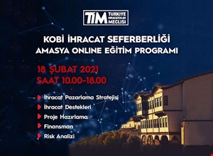 TİM - KOBİ İHRACAT SEFERBERLİĞİ EĞİTİM PROGRAMI - AMASYA