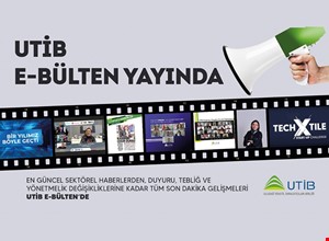 UTİB E - BÜLTEN YAYINDA!