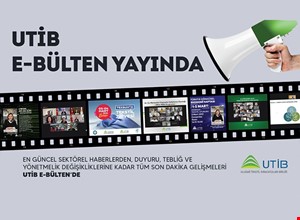 UTİB E - BÜLTENİ YAYINDA!