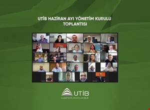 UTİB HAZİRAN AYI YÖNETİM KURULU TOPLANTISI