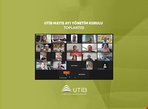 UTİB MAYIS AYI YÖNETİM KURULU TOPLANTISI