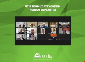 UTİB TEMMUZ AYI YÖNETİM KURULU TOPLANTISI