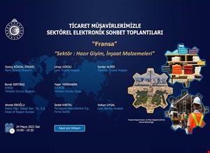 Ticaret Müşavirlerimizle Sektörel Elektronik Sohbetler- Fransa