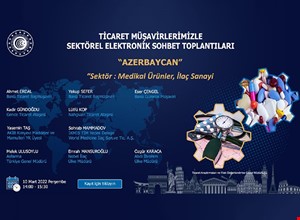 TİCARET MÜŞAVİRLERİMİZLE ELEKTRONİK SOHBETLER | AZERBAYCAN