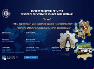 TİCARET MÜŞAVİRLERİMİZLE ELEKTRONİK SOHBETLER | İRAN