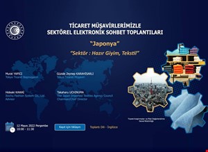 TİCARET MÜŞAVİRLERİMİZLE ELEKTRONİK SOHBETLER | JAPONYA