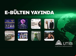 UTİB E - BÜLTEN YAYINDA!