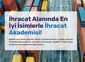 İHRACAT AKADEMİSİ EĞİTİM KAYITLARI BAŞLADI!