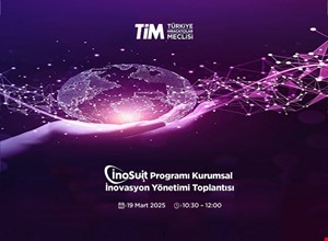 İNOSUİT PROGRAMI KURUMSAL İNOVASYON YÖNETİMİ TOPLANTISI