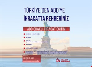 AMERİKA BİRLEŞİK DEVLETLERİ ODAKLI İHRACAT EĞİTİMİ