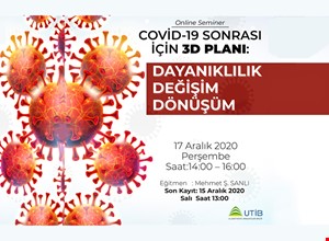 COVID-19 SONRASI İÇİN 3D PLANI: DAYANIKLILIK, DEĞİŞİM, DÖNÜŞÜM EĞİTİMİ