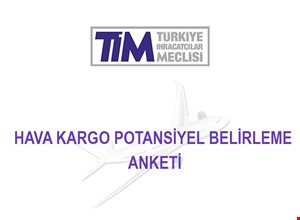 HAVA KARGO POTANSİYEL BELİRLEME ANKETİ