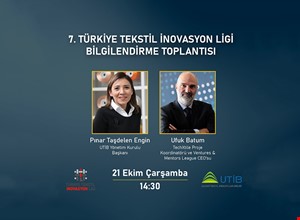 TÜRKİYE TEKSTİL İNOVASYON LİGİ BİLGİLENDİRME TOPLANTISI