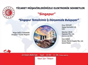TİCARET MÜŞAVİRLERİMİZLE ELEKTRONİK SOHBETLER | SİNGAPUR