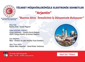 TİCARET MÜŞAVİRLERİMİZLE ELEKTRONİK SOHBETLER | ARJANTİN