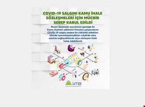 COVID-19 SALGINI KAMU İHALE SÖZLEŞMELERİ İÇİN MÜCBİR SEBEP KABUL EDİLDİ