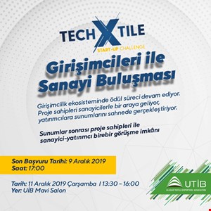 TECHXTILE GİRİŞİMCİLERİ İLE SANAYİ BULUŞMASI